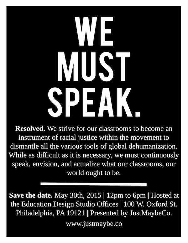 RSVP for We Must Speak: Racial Justice in Education, PHL | 5.30.15 | #BlackSpring #BlackLivesMatter #EduColor